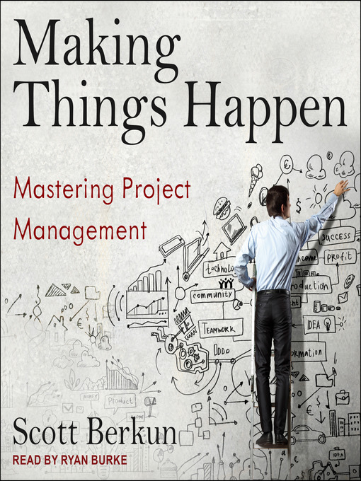 Title details for Making Things Happen by Scott Berkun - Available